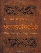 book Sengoidelc: Old Irish For Beginners