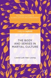 book The Body and Senses in Martial Culture