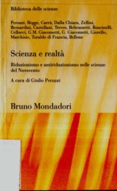 book Scienza e realtà. Riduzionismo e antriduzionismo nelle scienze del Novecento