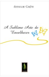 book A Sublime Arte de Envelhecer