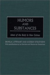 book Humors and Substances: Ideas of the Body in New Guinea