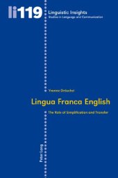 book Lingua Franca English: The Role of Simplification and Transfer