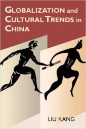 book Globalization and Cultural Trends in China