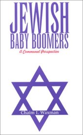 book Jewish Baby Boomers: A Communal Perspective