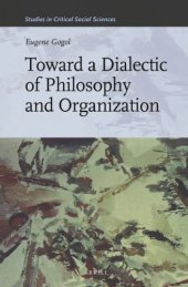 book Toward a Dialectic of Philosophy and Organization