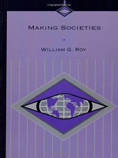 book Making Societies: The Historical Construction of Our World