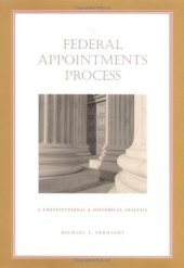 book The Federal Appointments Process: A Constitutional and Historical Analysis