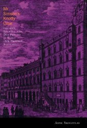 book Mr Simson’s Knotty Case: Divinity, Politics, and Due Process in Early Eighteenth-Century Scotland