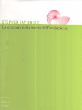 book La struttura della teoria dell’evoluzione