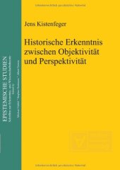 book Historische Erkenntnis zwischen Objektivität und Perspektivität