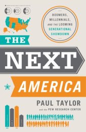 book The Next America: Boomers, Millennials, and the Looming Generational Showdown