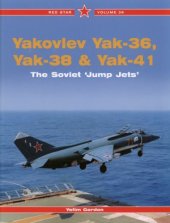 book Yakovlev Yak-36, Yak-38 & Yak-41  The Soviet «Jump Jets»