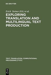 book Exploring Translation and Multilingual Text Production: Beyond Content