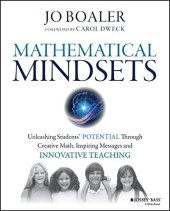 book Mathematical Mindsets: Unleashing Students’ Potential through Creative Math, Inspiring Messages and Innovative Teaching