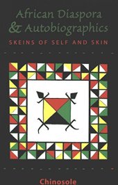 book The African Diaspora and Autobiographics: Skeins of Self and Skin