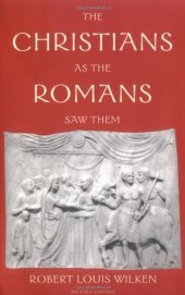 book The Christians as the Romans Saw Them