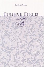 book Eugene Field and His Age