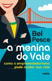 book A menina do vale: como o empreendedorismo pode mudar sua vida