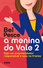 book A menina do vale 2: Seja um empreendedor responsável e saia na frente