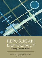 book Republican Democracy: Liberty, Law and Politics