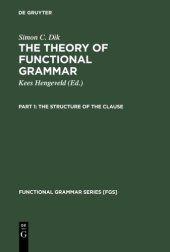 book The Theory of Functional Grammar. Part 1 The Structure of the Clause