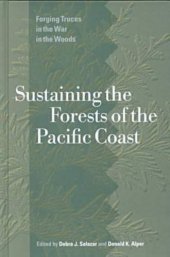 book Sustaining the Forests of the Pacific Coast: Forging Truces in the War in the Woods