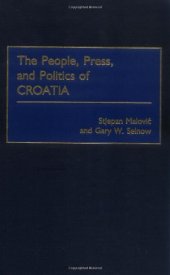 book The People, Press, and Politics of Croatia