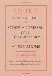 book Osler’s  A Way of Life  and Other Addresses, with Commentary and Annotations