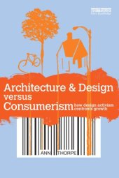 book Architecture & Design versus Consumerism: How Design Activism Confronts Growth