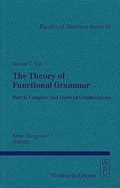 book The Theory of Functional Grammar. Part 2 Complex and Derived Constructions