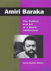 book Amiri Baraka: The Politics and Art of a Black Intellectual