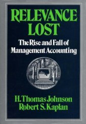 book Relevance Lost: The Rise and Fall of Management Accounting