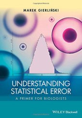 book Understanding Statistical Error: A Primer for Biologists