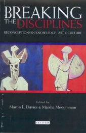 book Breaking the Disciplines: Reconceptions in Art, Knowledge & Culture