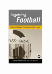 book Regulating Football: Commodification, Commercialisation and the Law