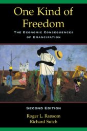 book One Kind of Freedom: The Economic Consequences of Emancipation