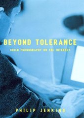 book Beyond Tolerance: Child Pornography on the Internet