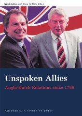 book Unspoken Allies: Anglo-Dutch Relations since 1780