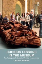 book Curious Lessons in the Museum: The Pedagogic Potential of Artists’ Interventions