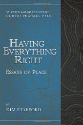 book Having Everything Right: Essays of Place