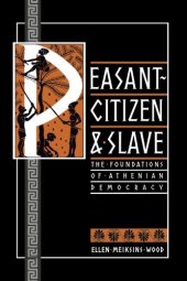 book Peasant-Citizen and Slave: The Foundations of Athenian Democracy