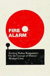 book Fire Alarm: Reading Walter Benjamin’s ’On the Concept of History’