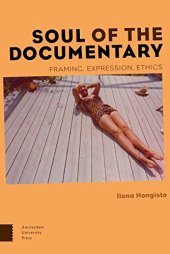 book Soul of the Documentary: Framing, Expression, Ethics