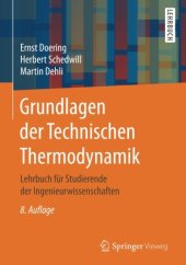 book Grundlagen der Technischen Thermodynamik: Lehrbuch für Studierende der Ingenieurwissenschaften