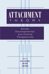 book Attachment Theory: Social, Developmental, and Clinical Perspectives