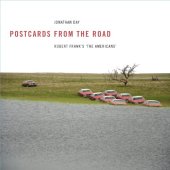 book Postcards from the Road: Robert Frank’s ‘The Americans’