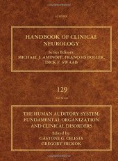 book The Human Auditory System Fundamental Organization and Clinical Disorders