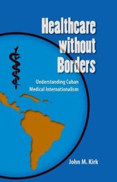 book Healthcare without Borders: Understanding Cuban Medical Internationalism