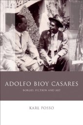 book Adolfo Bioy Casares: Borges, Fiction and Art