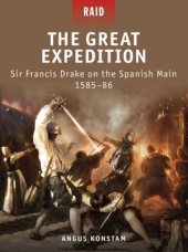 book The Great Expedition Sir Francis Drake on the Spanish Main 1585–86